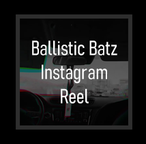 Ballistic Batz Instagram Reel
