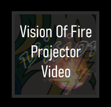 Vision of Fire Band Projector Video
