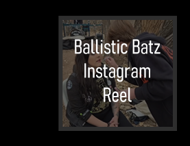 Ballistic Batz Instagram Reel
