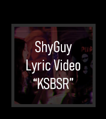 ShyGuy Lyric Video - KSBSR