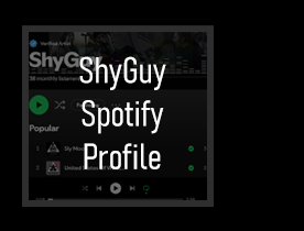 ShyGuy Spotify Profile
